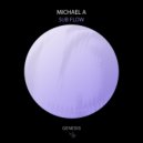 Michael A - Sub Flow (Original Mix)