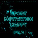 Dalner Bit - Sport Motivation Happy Pt. 2 (Original Mix)