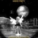 KXRDE & HEZZ1N & GRANDMASTXR - KRUSH PARTY (Speed Up)