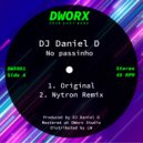 DJ Daniel D - No passinho (Nytron Remix)