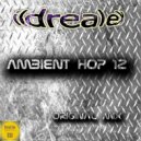 Ildrealex - Ambient Hop 12
