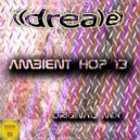 Ildrealex - Ambient Hop 13