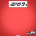 Nick Hughes - Need Your Love