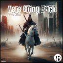 Titto Legna - Were Going Back (Original Mix)