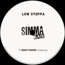 Low Steppa - Seshy Fodder (Extended Mix)