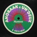 Anoraak, UN*DEUX, Keilimei - Moment (Dub)