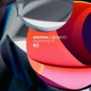 Anomali - Breaking (Original Mix)