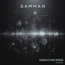 Gamman - Signals and noise ()