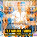 PlayaMade Vinny - Selinsky & Sandhurst
