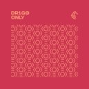 DR1GØ - Only ()