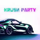 NDXNC & ISAXV - KRUSH PARTY (slowed)