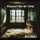 K1dsB0y - Forgotten by time (Speed up VIP)
