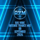 Djs Vibe - Intense Trance Mix 09 (September 2024) ()