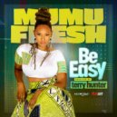 Mumu Fresh - Be Easy (Terry Hunter Club Mix)
