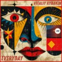 Vitaliy Rybakin - EveryDay