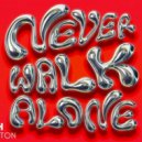BLOND:ISH & Stevie Appleton - Never Walk Alone (Intrumental Bootleg)