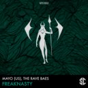 MAYO (US), The Rave Baes - FREAKNASTY (Original Mix)