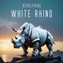 BEDOLPHINS - White Rhino (Original Mix)