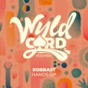 Robbast - Hands Up (Original Mix)