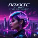 Noxxic - Next Level (Original Mix)