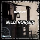 Revive DJs - Wild Horses