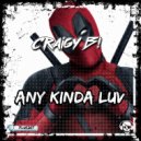 Craigy B! - Any Kinda Luv (Original Mix)