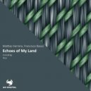Mattias Herrera, Francisco Basso - Echoes of My Land