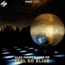 Alex Ferry, Luke Db - Feel So Alive