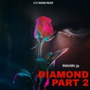 Mahin 31 - Diamond (Part 2)