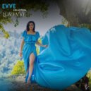 EVVE - What I Did for Love (Original Mix)