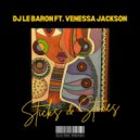 DJ Le Baron Ft. Venessa Jackson - Sticks & Stones (Extended Mix)