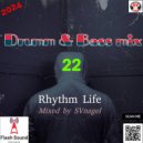 by SVnagel (LV) - Drumm & Bass Mix Rhythm Life 22 ()