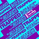 Block & Crown, Mike Ferullo, Dj Groovemonkey - Trapped (Original Mix)