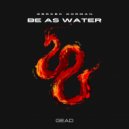 Gercek Dorman - Be As Water ()
