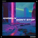ANGEL-V - Don\'t Stop ()