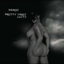 Unikue - Pretty Likkle Catty ()