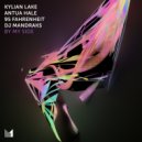 DJ Mandraks, Kylian Lake, 95 FAHRENHEIT, Antua Hale - By My Side (Extended Mix)