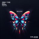 Zero Type - Believe ()