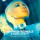 Markus Schulz, Emma Hewitt - Till We Fade