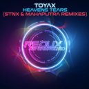 Toyax - Heavens Tears (Mahaputra Extended Remix)