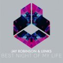 Jay Robinson, LIINKS - Best Night Of My Life (Extended Mix)