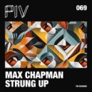 Max Chapman - Strung Up (Original Mix)