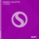 Danny Legatto - 4 Ever (Original Mix)