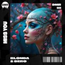 BLONDA & Sero (H) - Miss You (Original Mix)