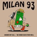 Milan93 - Answer My Call (Original Mix)