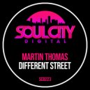 Martin Thomas - Different Street