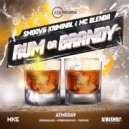 MC Blenda, Smoove Kriminal - Rum Or Brandy (Original Radio Mix)