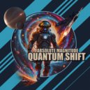 Absolute Magnitude - Quantum Shift