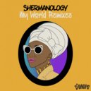 Shermanology - My World (Zed Bias Remix)