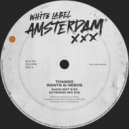Thando - Wants & Needs (Extended Mix)